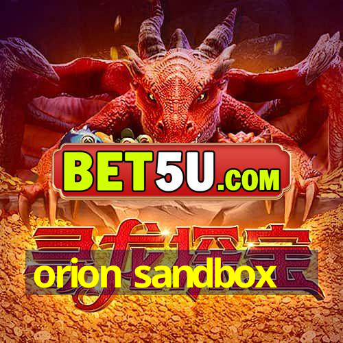 orion sandbox