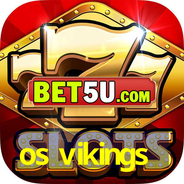 os vikings