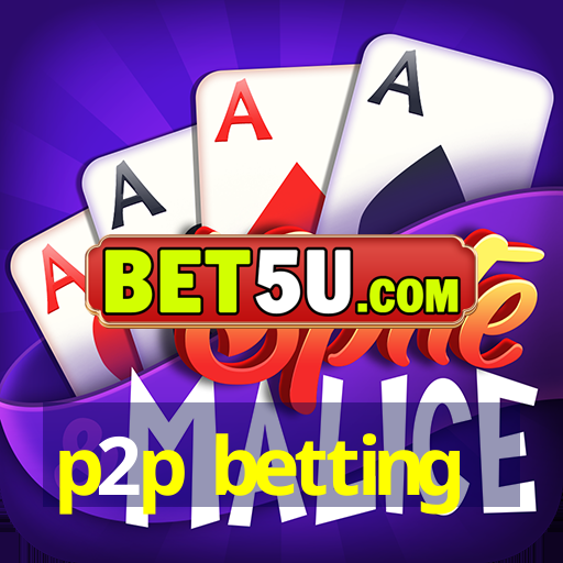 p2p betting