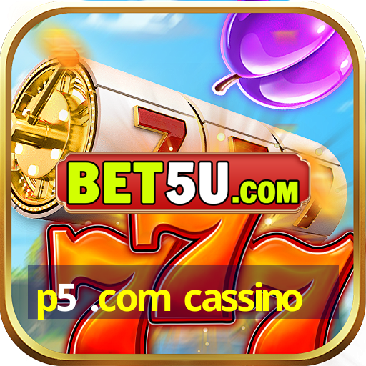 p5 .com cassino