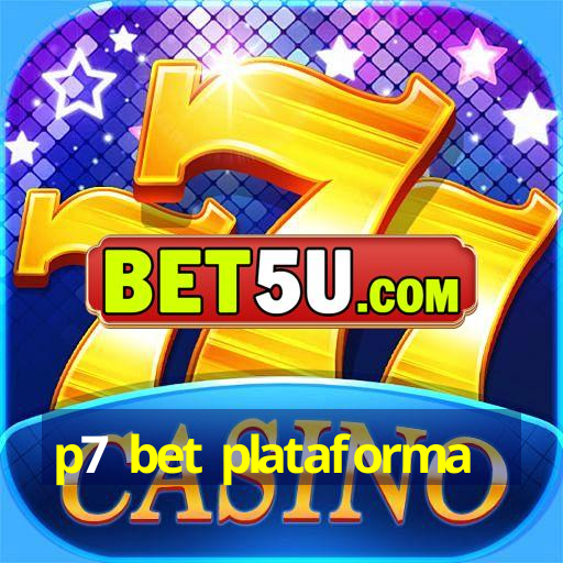 p7 bet plataforma