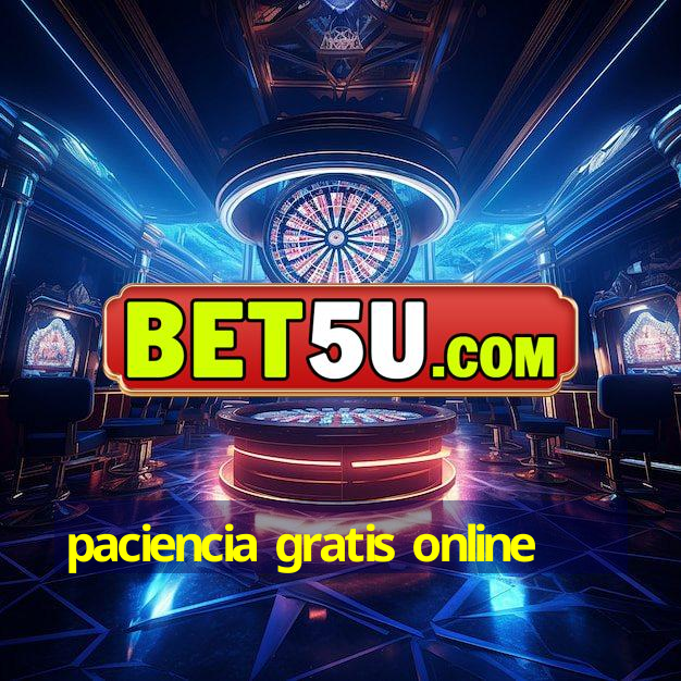 paciencia gratis online