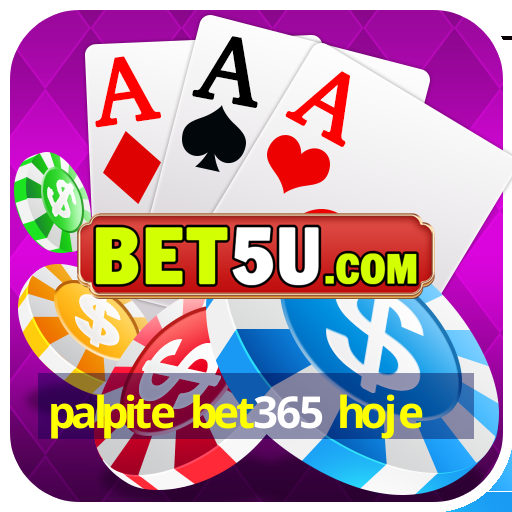 palpite bet365 hoje