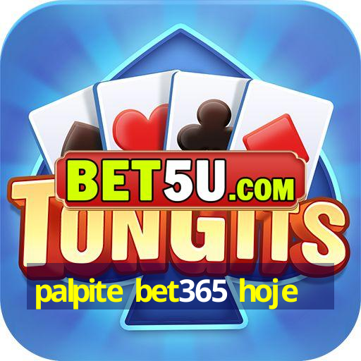 palpite bet365 hoje