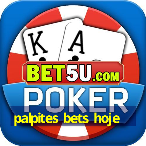 palpites bets hoje