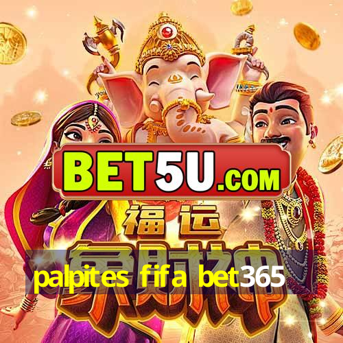 palpites fifa bet365