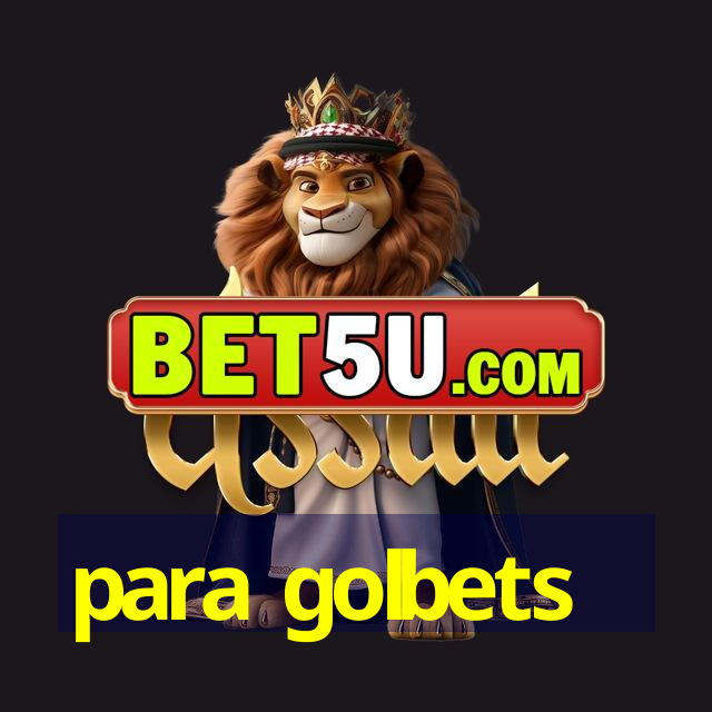 para golbets