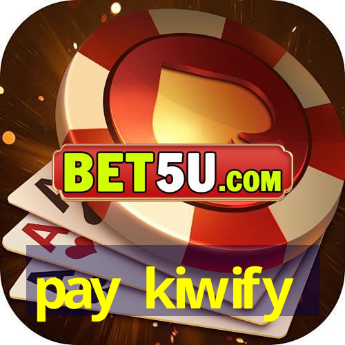 pay kiwify