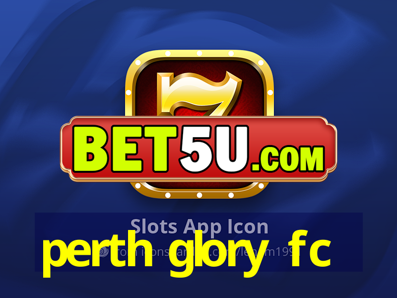 perth glory fc