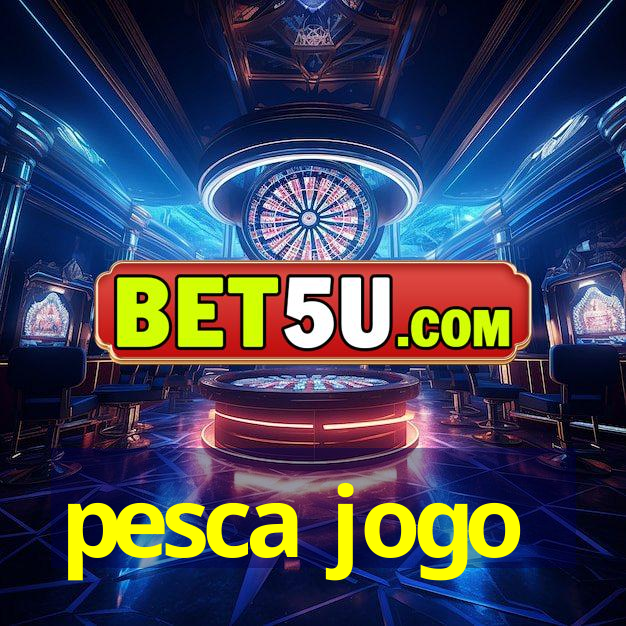 pesca jogo