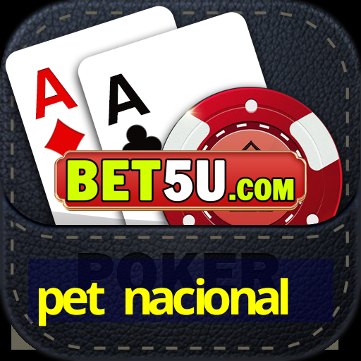 pet nacional