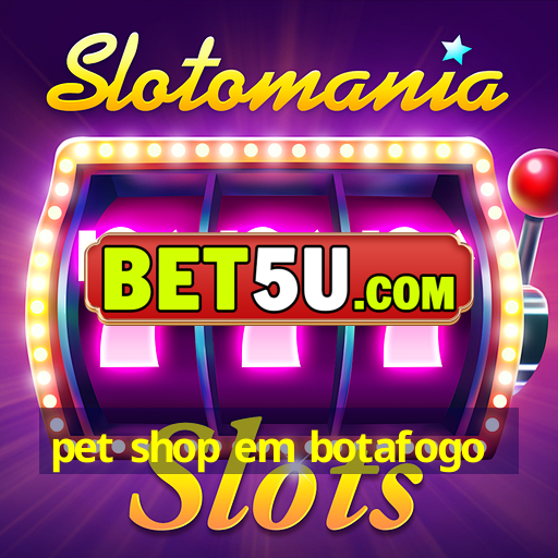 pet shop em botafogo