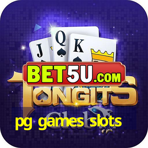 pg games slots