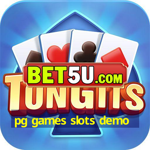 pg games slots demo