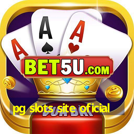 pg slots site oficial