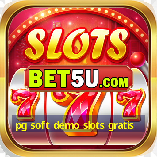 pg soft demo slots gratis