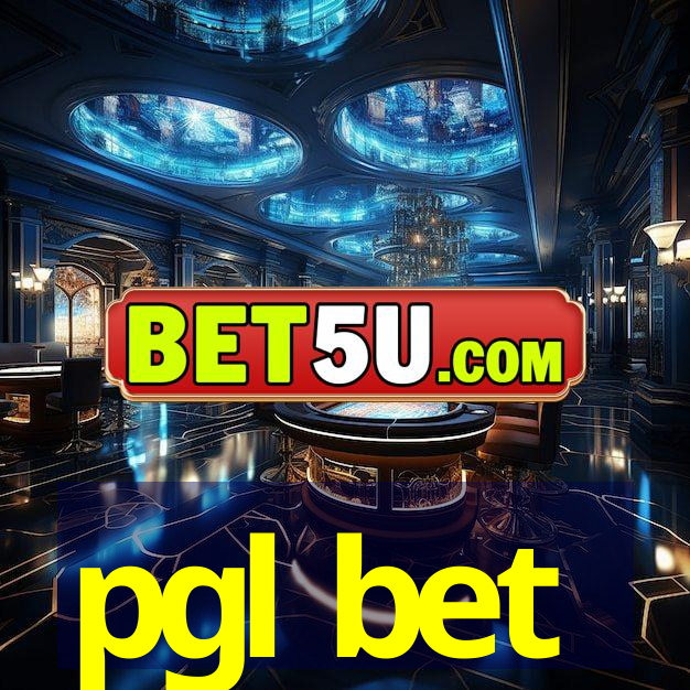 pgl bet