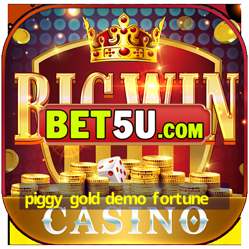 piggy gold demo fortune