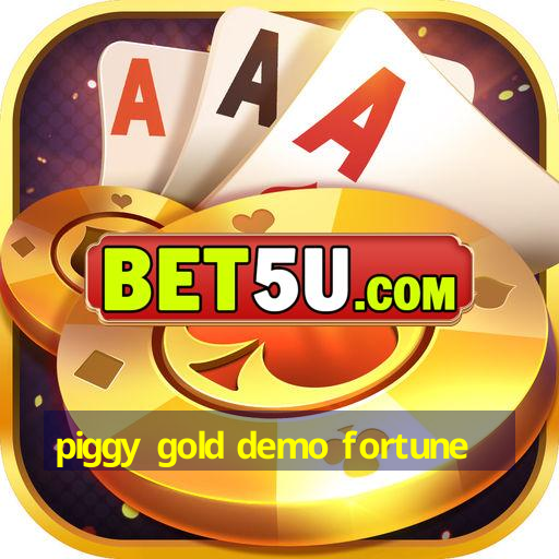 piggy gold demo fortune