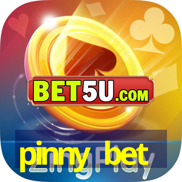 pinny bet