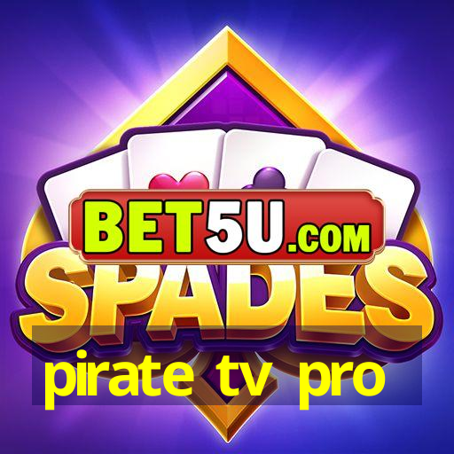 pirate tv pro