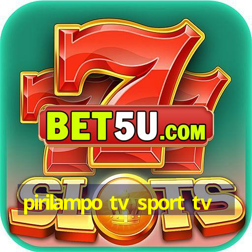 pirilampo tv sport tv