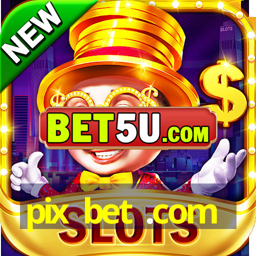 pix bet .com