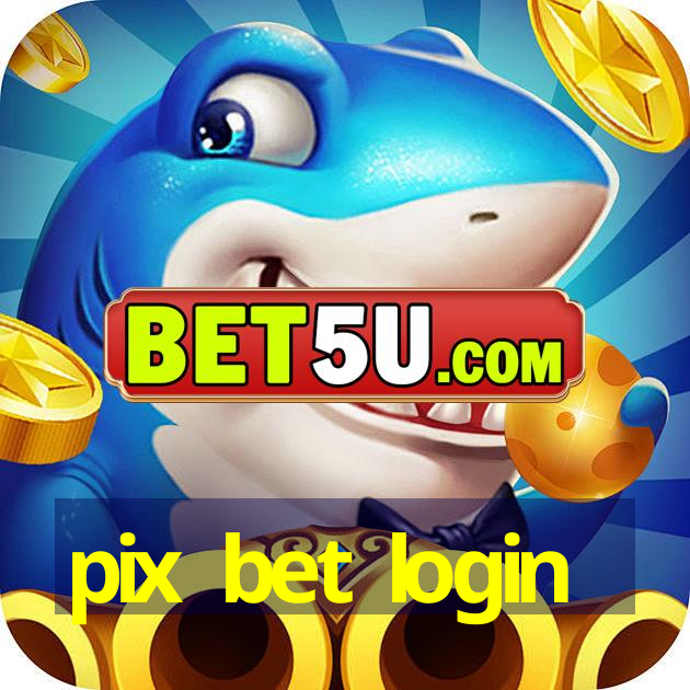 pix bet login