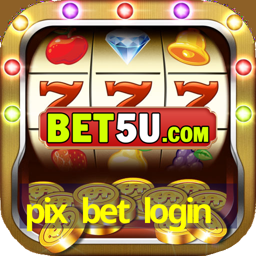 pix bet login