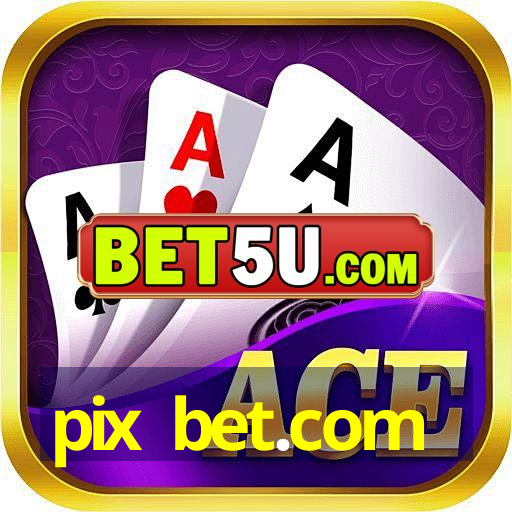 pix bet.com