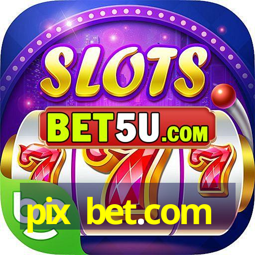 pix bet.com