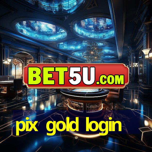 pix gold login