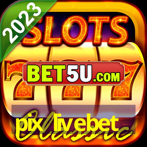 pix livebet