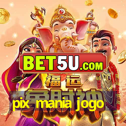 pix mania jogo