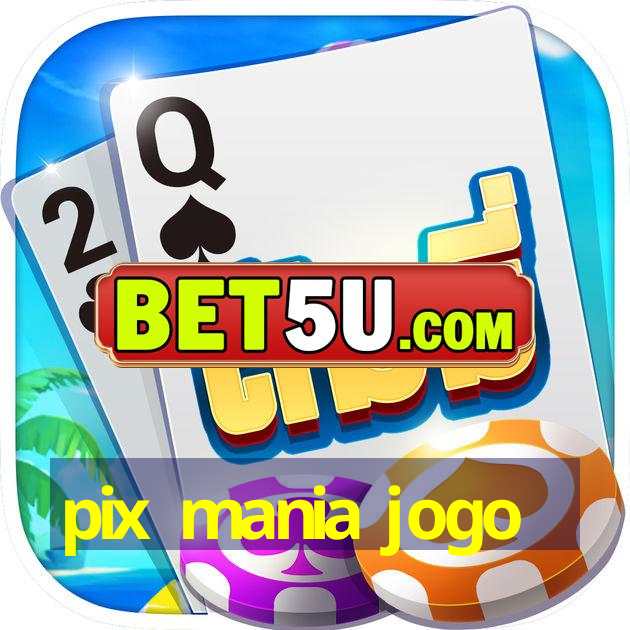 pix mania jogo