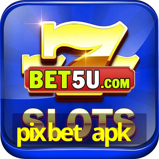 pixbet apk