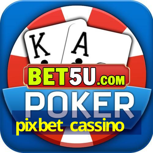 pixbet cassino