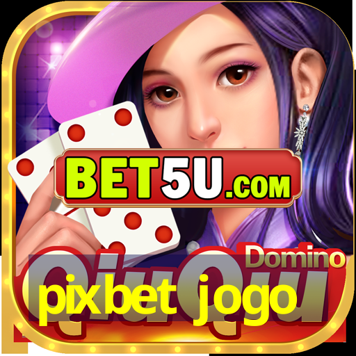 pixbet jogo