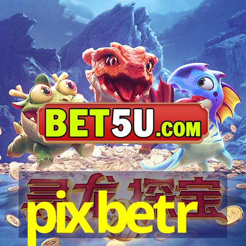 pixbetr