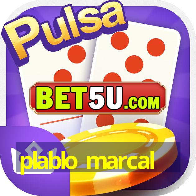 plablo marcal