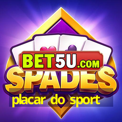 placar do sport