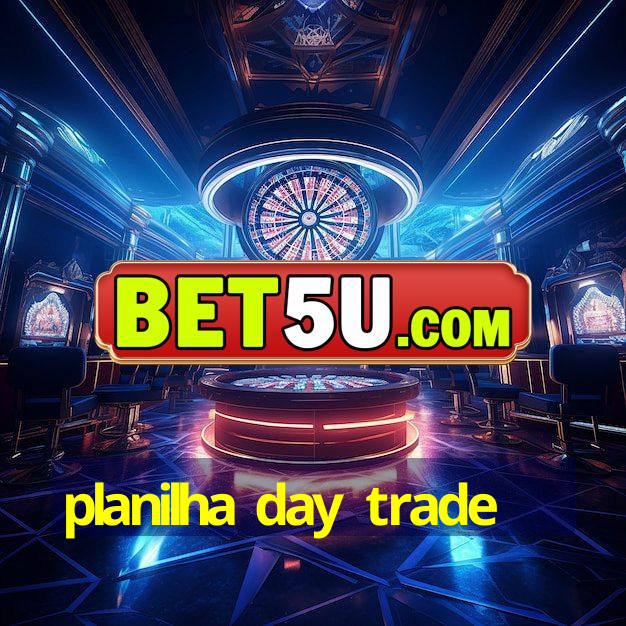 planilha day trade