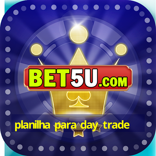 planilha para day trade