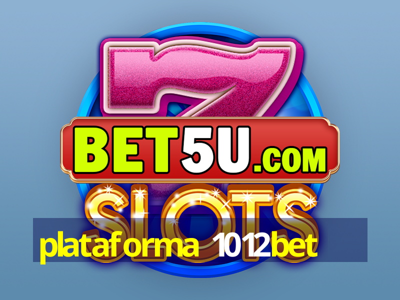 plataforma 1012bet