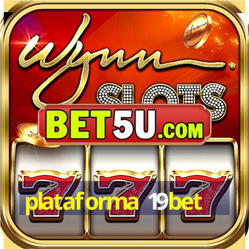 plataforma 19bet