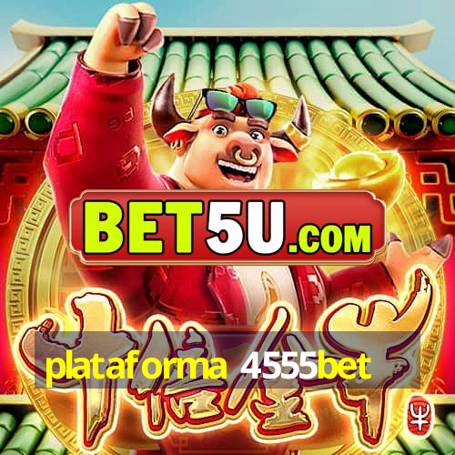 plataforma 4555bet