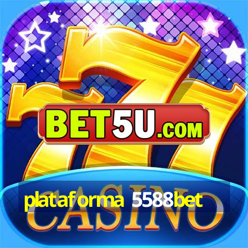 plataforma 5588bet