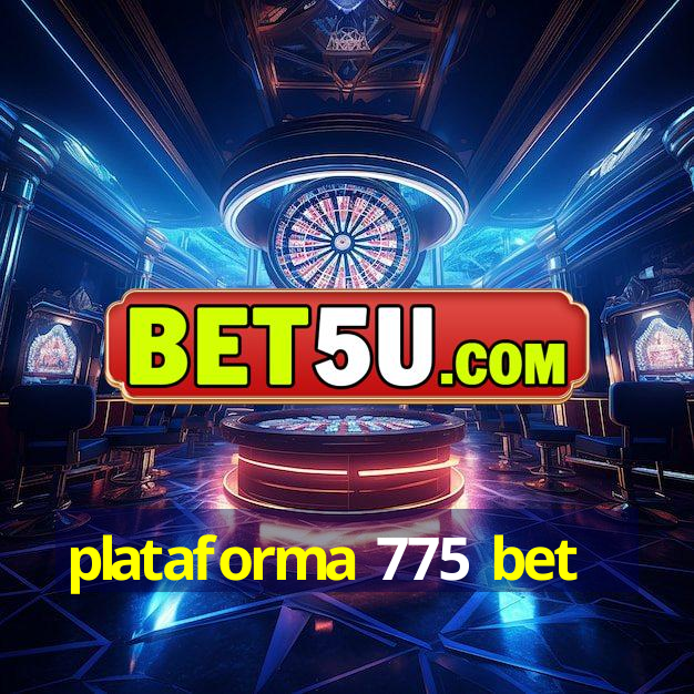 plataforma 775 bet