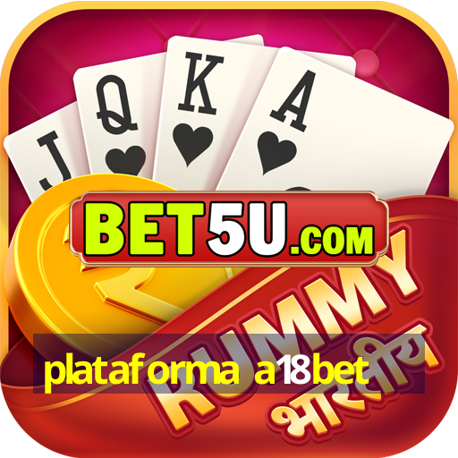 plataforma a18bet