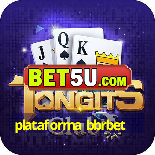 plataforma bbrbet